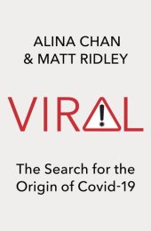 book Viral: The Search for the Origin of Covid-19