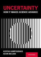 book Uncertainty: How it Makes Science Advance