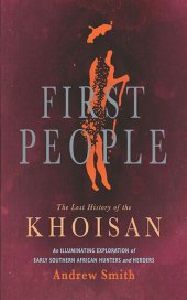 book First People: The Lost History of the Khoisan