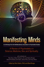 book Manifesting Minds: A Review of Psychedelics in Science, Medicine, Sex, and Spirituality