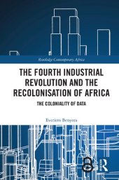 book The Fourth Industrial Revolution and the Recolonisation of Africa: The Coloniality of Data