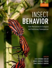 book Insect Behavior: From Mechanisms to Ecological and Evolutionary Consequences