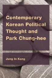 book Contemporary Korean Political Thought and Park Chung-hee