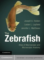 book The Zebrafish: Atlas of Macroscopic and Microscopic Anatomy