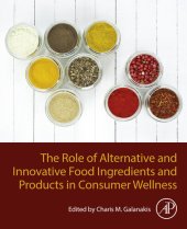 book The Role of Alternative and Innovative Food Ingredients and Products in Consumer Wellness