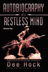 book Autobiography of a Restless Mind: Reflections on the Human Condition Volume 1