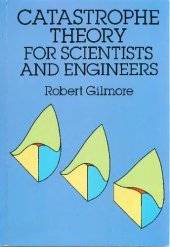 book Catastrophe Theory for Scientists and Engineers