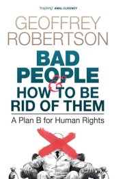 book Bad People – and How to Be Rid of Them: A Plan B for Human Rights