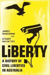 book Liberty: A History of Civil Liberties in Australia