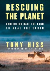 book Rescuing the Planet: Protecting Half the Land to Heal the Earth