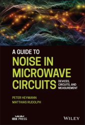 book A Guide to Noise in Microwave Circuits: Devices, Circuits and Measurement