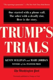 book Trump on Trial: The Investigation, Impeachment, Acquittal and Aftermath