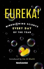 book Eureka!: Mindblowing Science Every Day of the Year