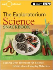 book The Exploratorium Science Snackbook: Cook Up Over 100 Hands-On Science Exhibits from Everyday Materials