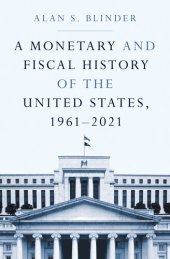 book A Monetary and Fiscal History of the United States, 1961-2021