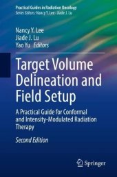 book Target Volume Delineation and Field Setup: A Practical Guide for Conformal and Intensity-Modulated Radiation Therapy