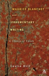 book Maurice Blanchot and Fragmentary Writing: A Change of Epoch