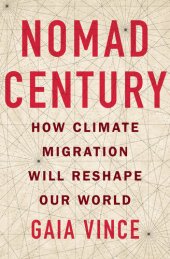 book Nomad Century: How to Survive the Climate Upheaval