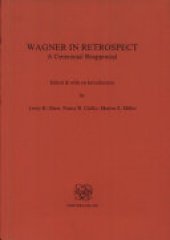 book Wagner in Retrospect: A Centennial Reappraisal