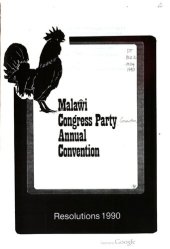 book Malaŵi Congress Party Annual Convention. Resolutions 1990