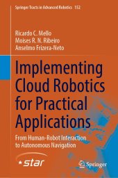 book Implementing Cloud Robotics for Practical Applications: From Human-Robot Interaction to Autonomous Navigation