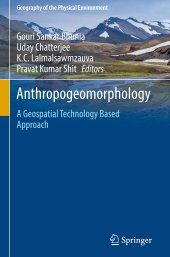 book Anthropogeomorphology: A Geospatial Technology Based Approach