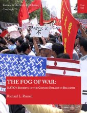 book The Fog of War: NATO's Bombing of the Chinese Embassy in Belgrade