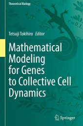 book Mathematical Modeling for Genes to Collective Cell Dynamics