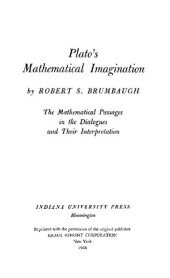 book Plato's Mathematical Imagination: The Mathematical Passages in the Dialogues and their Interpretation