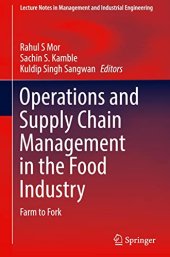 book Operations and Supply Chain Management in the Food Industry: Farm to Fork