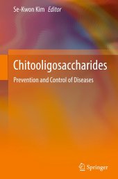 book Chitooligosaccharides: Prevention and Control of Diseases