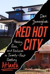 book Red Hot City: Housing, Race, and Exclusion in Twenty-First Century Atlanta