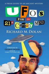 book UFOs for the 21st Century Mind: A Fresh Guide to an Ancient Mystery