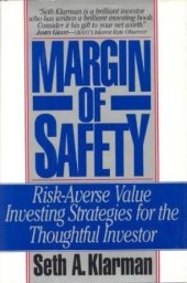 book Margin of Safety: Risk-Averse Value Investing Strategies for the Thoughtful Investor