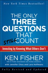 book The Only Three Questions That Still Count: Investing by Knowing What Others Don't