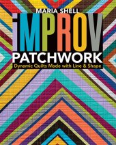 book Improv Patchwork: Dynamic Quilts Made with Line & Shape