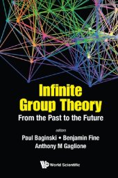 book Infinite Group Theory: From the Past to the Future