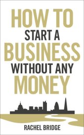 book How To Start a Business without Any Money