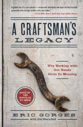 book A Craftsman's Legacy: Why Working with Our Hands Gives Us Meaning