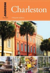 book Insiders' Guide(r) to Charleston: Including Mt. Pleasant, Summerville, Kiawah, and Other Islands