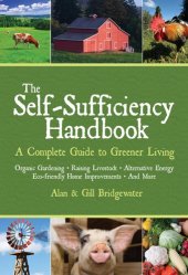 book The Self-Sufficiency Handbook: A Complete Guide to Greener Living