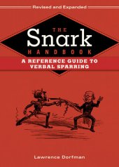 book The Snark Handbook: A Reference Guide to Verbal Sparring