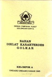 book Bahan diklat karakterdes Golkar. Kelompok A. Undang undang dasar 1945