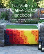 book The Quilter's Negative Space Handbook: Step-By-Step Design Instruction and 8 Modern Projects