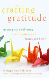 book Crafting Gratitude: Creating and Celebrating Our Blessings with Hands and Heart