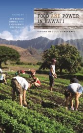 book Food and Power in Hawai'i: Visions of Food Democracy