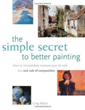 book The Simple Secret to Better Painting