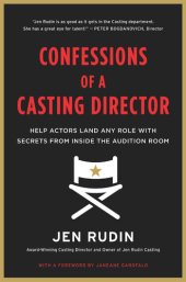 book Confessions of a Casting Director: Help Actors Land Any Role with Secrets from Inside the Audition Room