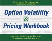 book Option Volatility & Pricing Workbook: Practicing Advanced Trading Strategies and Techniques