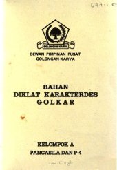 book Bahan diklat karakterdes Golkar. Kelompok A. Pancasila dan P-4